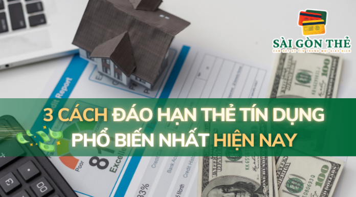 3 Cách Đáo Hạn Thẻ Tín Dụng Phổ Biến Nhất Hiện Nay