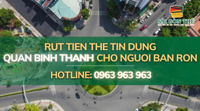 Rut Tien The Tin Dung Quan Binh Thanh Cho Người Bận Rộn 2025 Rut Tien The Tin Dung Quan Binh Thanh
