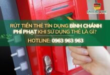 Rút tiền thẻ tín dụng Bình Chánh: Phí phạt khi sử dụng thẻ là gì?